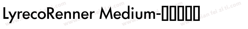 LyrecoRenner Medium字体转换